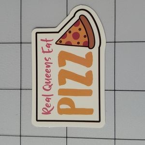 REAL QUEENS EAT PIZZA Sticker
